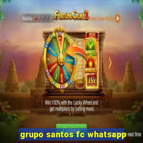 grupo santos fc whatsapp