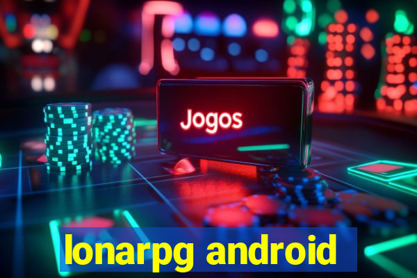 lonarpg android