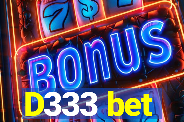 D333 bet