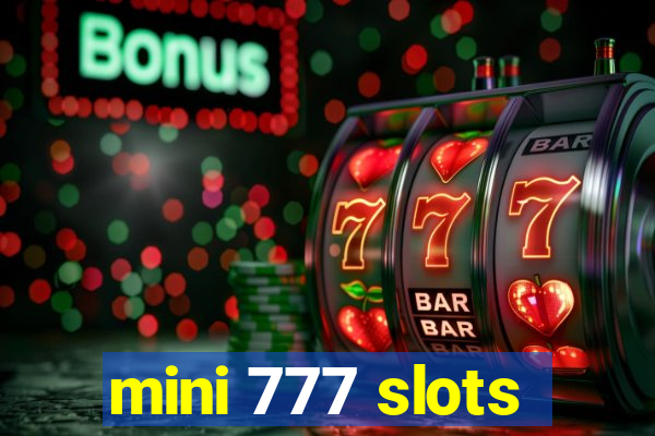 mini 777 slots