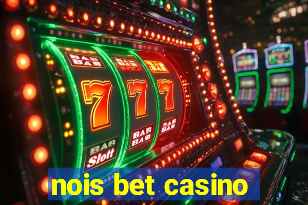 nois bet casino