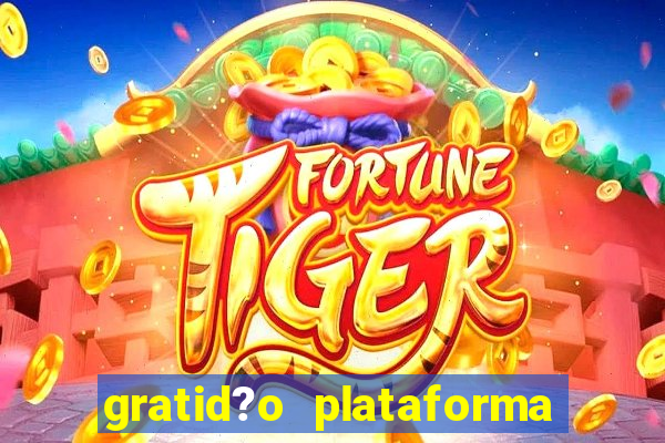 gratid?o plataforma de jogos