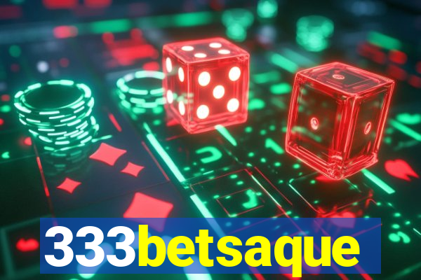 333betsaque