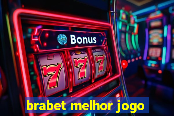 brabet melhor jogo