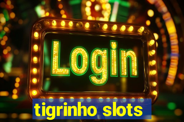 tigrinho slots