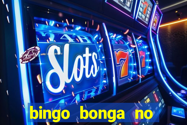 bingo bonga no deposit bonus