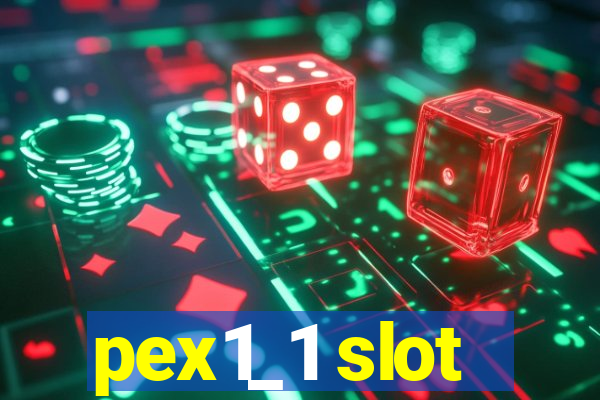 pex1_1 slot