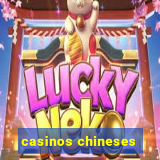 casinos chineses