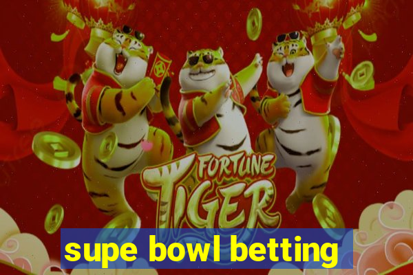 supe bowl betting