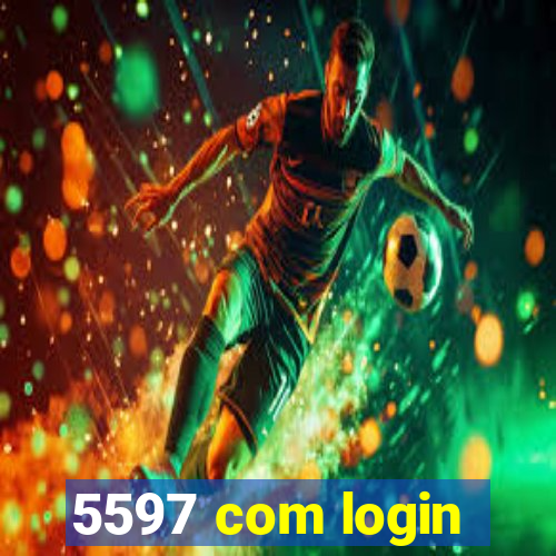 5597 com login