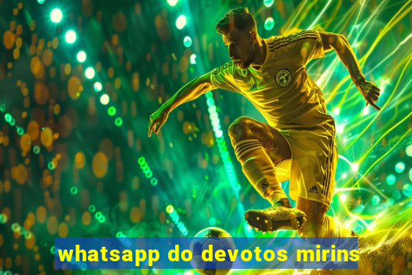 whatsapp do devotos mirins