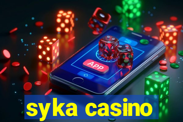 syka casino