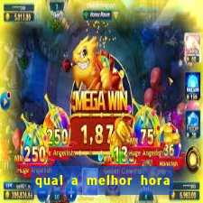 qual a melhor hora para jogar fortune tiger