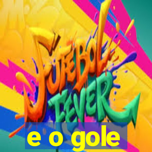 e o gole