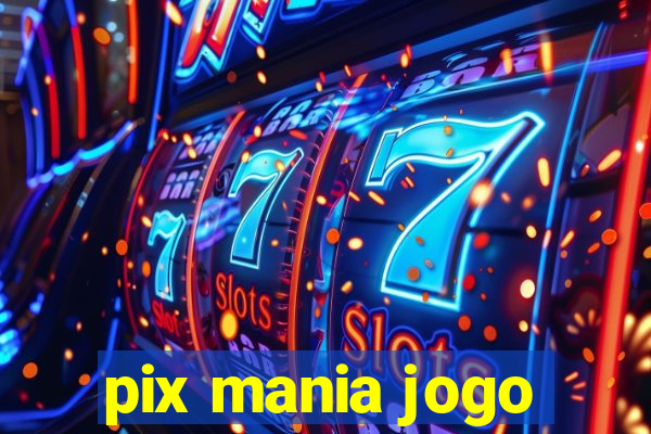 pix mania jogo