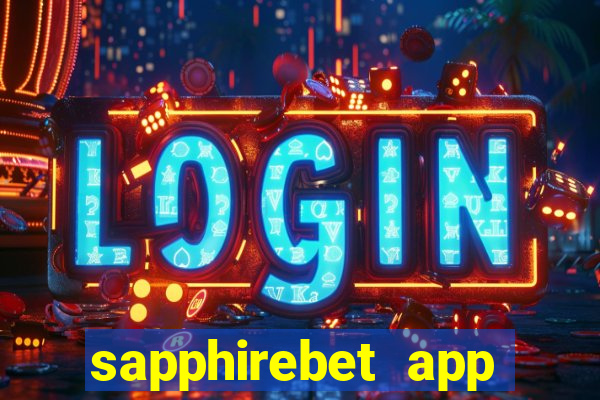 sapphirebet app download apk