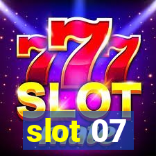 slot 07