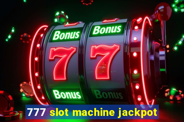 777 slot machine jackpot