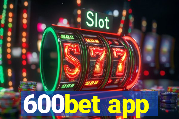 600bet app