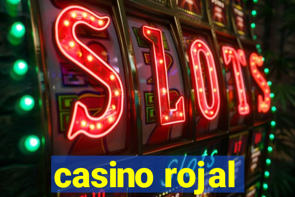 casino rojal