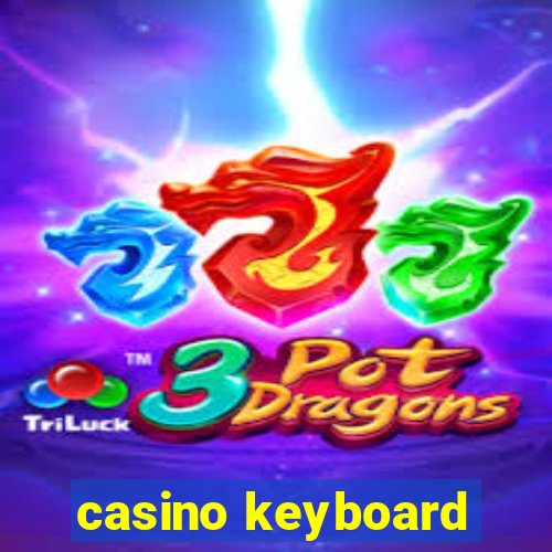 casino keyboard