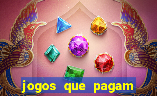 jogos que pagam pra voce jogar