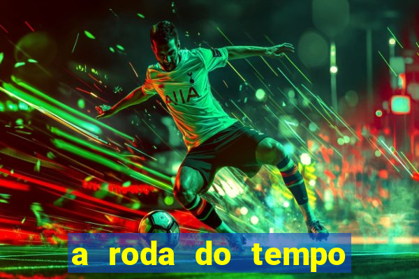 a roda do tempo nova temporada