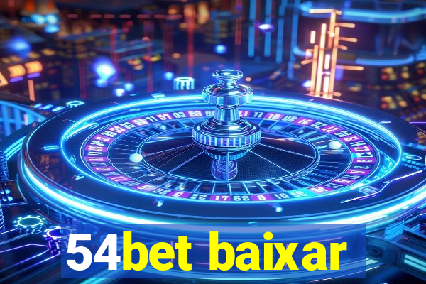 54bet baixar