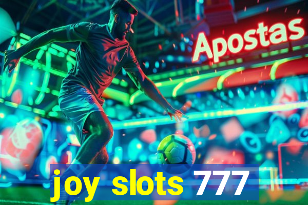 joy slots 777