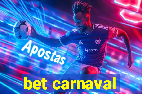 bet carnaval