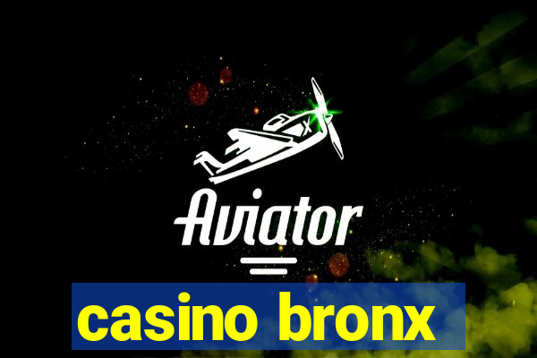 casino bronx