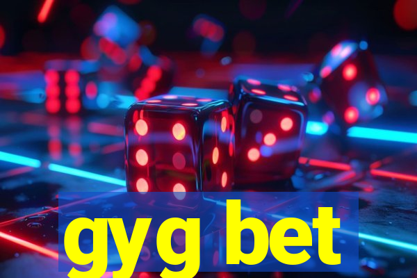 gyg bet