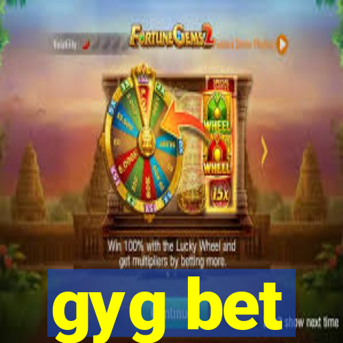 gyg bet