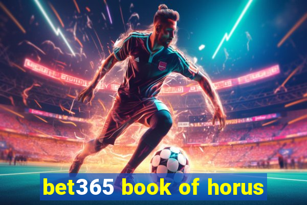 bet365 book of horus