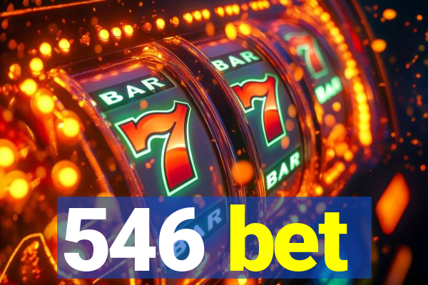 546 bet