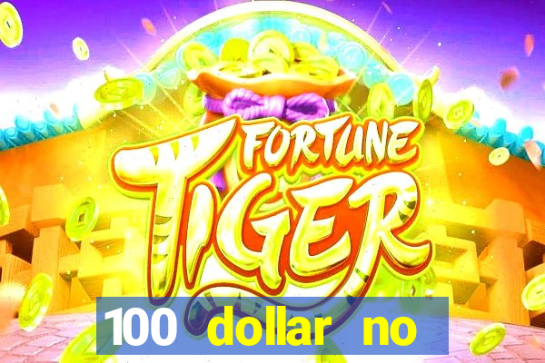 100 dollar no deposit bonus casino