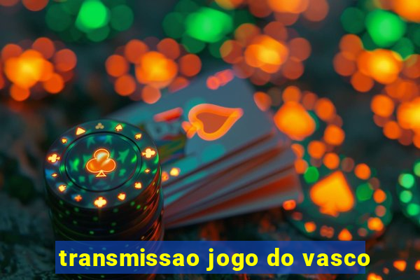 transmissao jogo do vasco