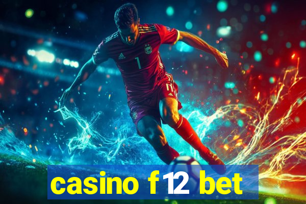 casino f12 bet