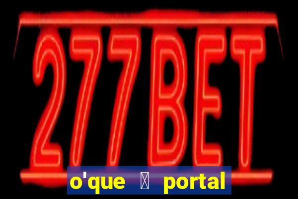 o'que 茅 portal do zacarias