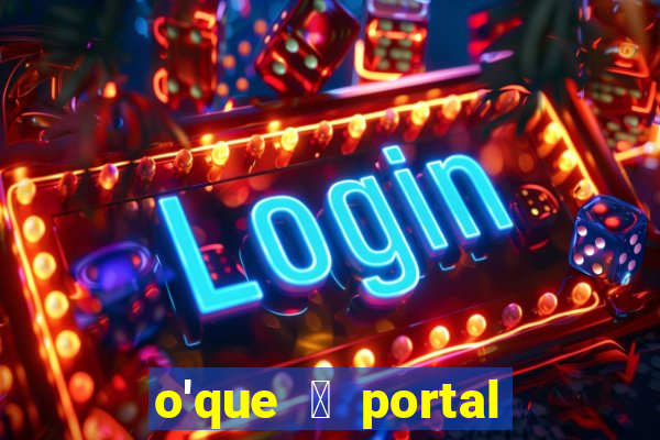 o'que 茅 portal do zacarias