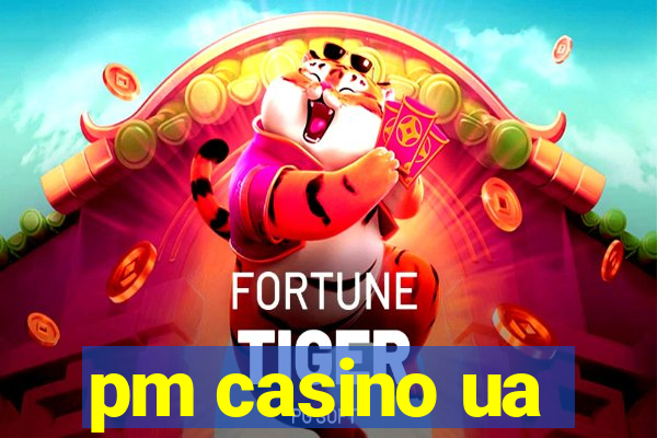 pm casino ua