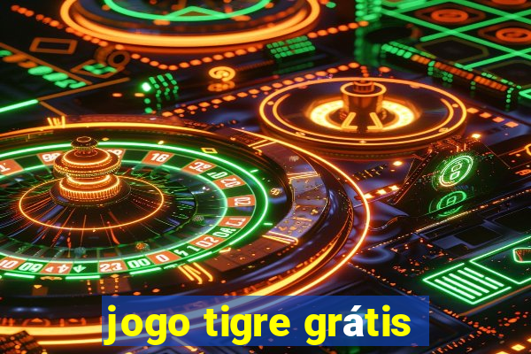 jogo tigre grátis