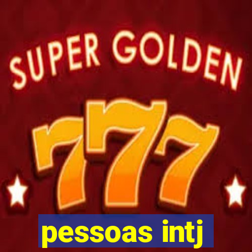 pessoas intj