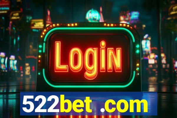 522bet .com