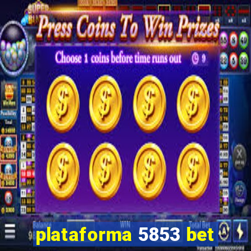 plataforma 5853 bet