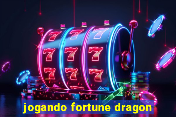 jogando fortune dragon