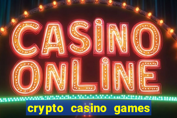 crypto casino games & casino slot games - crypto gambling