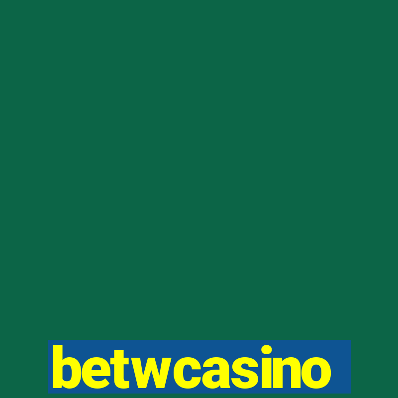 betwcasino