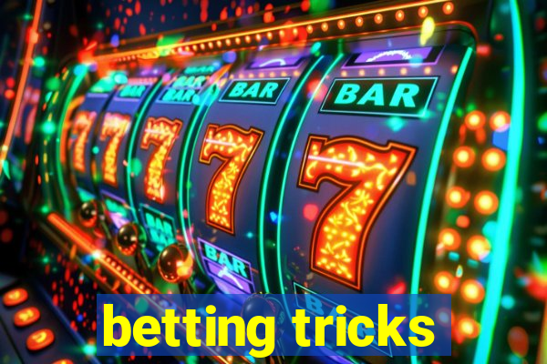 betting tricks