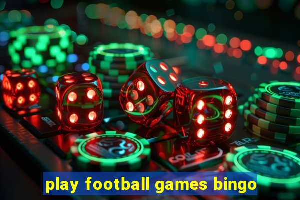 play football games bingo